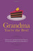 Grandma You're the Best!