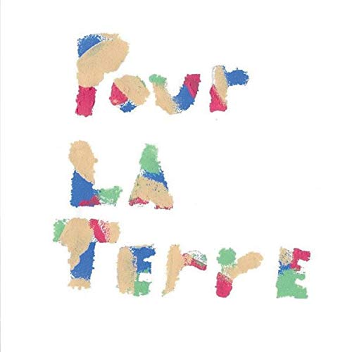 Pour La Terre
