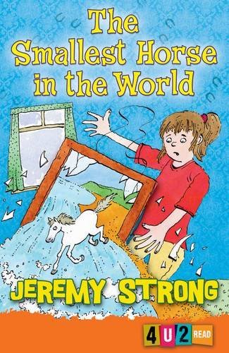 Jeremy Strong - The Smallest Horse in the World (Paperback )