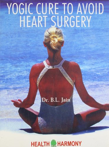 Yogic Cure to Avoid Heart Surgery