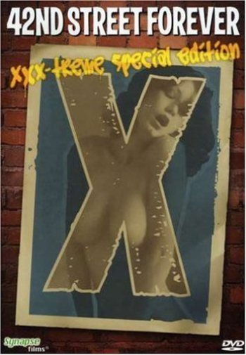 42ND STREET FOREVER: XXX-TREME SPECIAL EDITION
