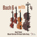 Bach 6 With 4