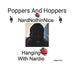 Poppers and Hoppers