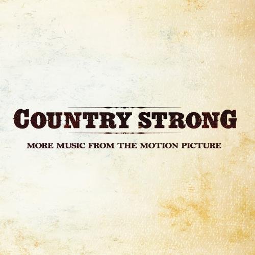 Country Strong (More Music From The Motion Picture)