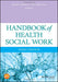 Handbook of Health Social Work