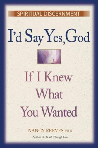 I'd Say Yes, God If I Knew What You Wanted Course Guide