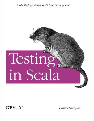 Hinojosa, Daniel - Testing In Scala BOOK