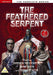 The Feathered Serpent - The Complete Series