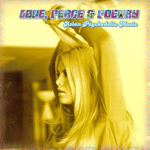 Love, Peace & Poetry-Asian Psychedelic Music