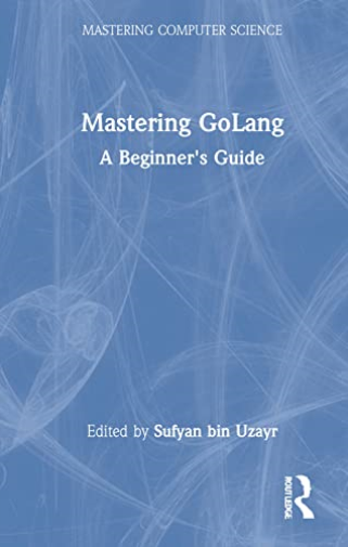 Mastering GoLang