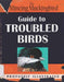 Guide To Troubled Birds