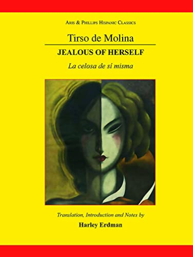 Tirso de Molina: Jealous of Herself