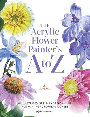 The Acrylic Flower Painter’s A to Z