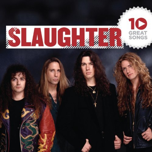 Slaughter-10 Great Songs