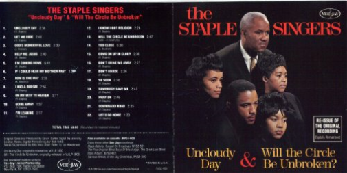 Staple Singers-Uncloudy Day & Will The Circle