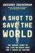A Shot to Save the World
