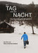 Bei Tag und bei Nacht: Aus dem Leben eines Bergdoktors