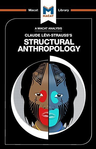 An Analysis of Claude Levi-Strauss's Structural Anthropology