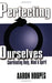 Perfecting Ourselves