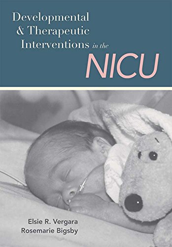 Developmental And Therapeutic Interventions In The Nicu