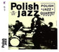 Polish Jazz Quartet Polish Jazz