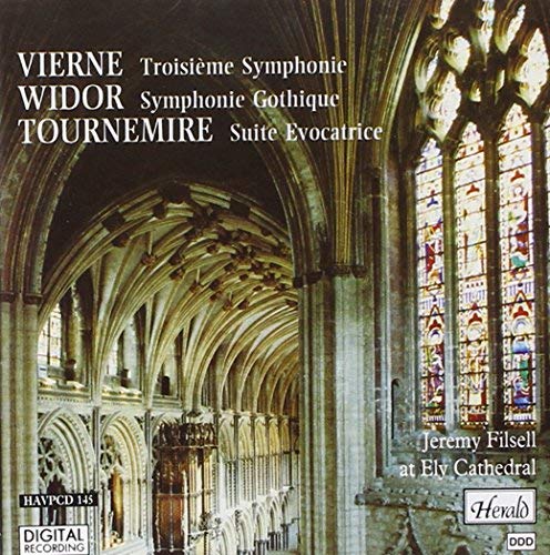 Tournemire: Suite Evocatrice / Vierne: 3me Symphonie / Widor: Symphonie Gothique