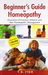 Beginner's Guide to Homeopathy