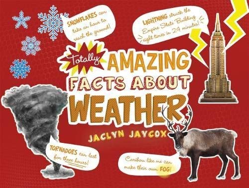 Jaycox  Jaclyn - Totally Amazing Facts About Weather BOOKH