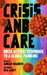 Crisis And Care