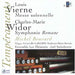 Louis Vierne: Messe solennelle / Charles-Marie Widor: 10th Symphonie"Romane" - Michel Bouvard, Organ / Ensemble Les Elements / Joel Suhubiette
