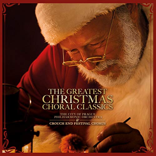 THE GREATEST CHRISTMAS CHORAL CLASSICS
