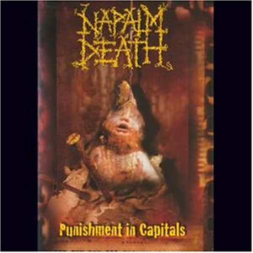 Napalm Death - Punishment in Capitals