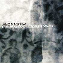 Lost Prayers and Motionless Dances