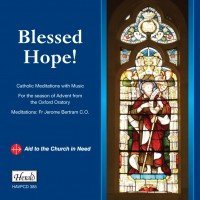 Blessed Hope!: Catholic Meditations With Music for the Season of Advent