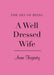 Art of Being a Well Dressed Wife