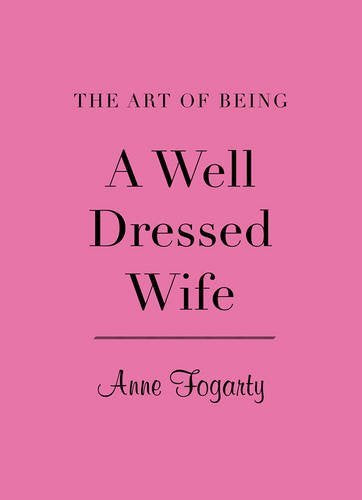 Art of Being a Well Dressed Wife