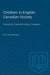 Children in English-Canadian Society