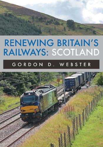 Renewing Britain's Railways: Scotland
