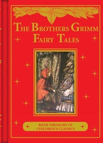 Brothers Grimm Fairy Tales: Bath Treasury of Children's Classics