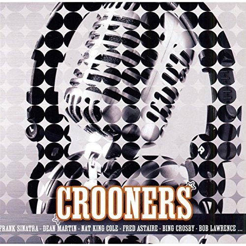 Crooners