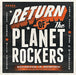 Return of the Planet Rockers