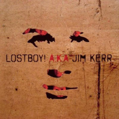Lostboy! A.K.A. Jim Kerr