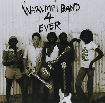 Warumpi Band 4 Ever