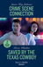 Crime Scene Connection / Saved By The Texas Cowboy