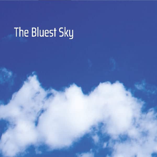 The Bluest Sky (CD-RP)