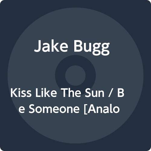 Kiss Like The Sun / Be Someone