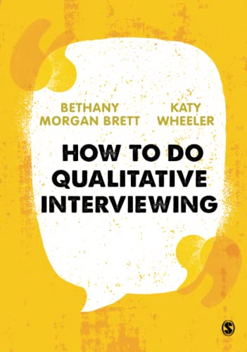 How to Do Qualitative Interviewing