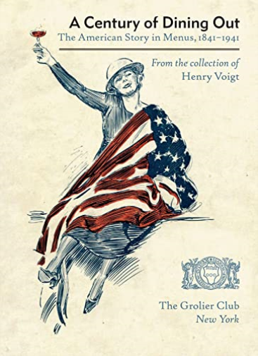 A Century of Dining Out – The American Story in Menus, 1841–1941