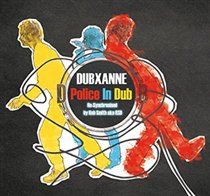 Police in Dub: Re-synchronised By Rob Smith Aka RSD