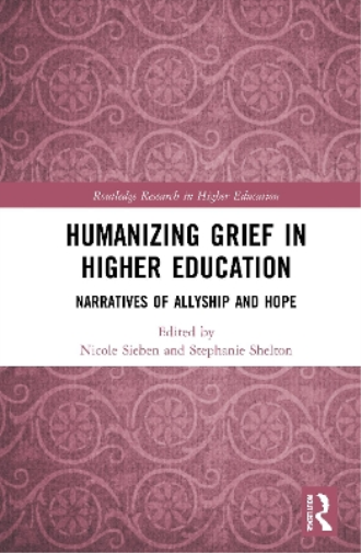 Humanizing Grief in Higher Education